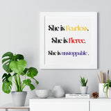 “She is…”  Framed Poster