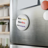 “She is…” Button Magnet