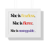 “She is…”  Framed Poster