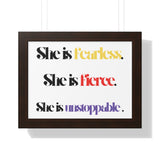 “She is…”  Framed Poster