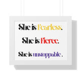 “She is…”  Framed Poster