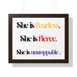 “She is…”  Framed Poster