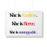 “She is…”  Framed Poster