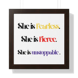 “She is…”  Framed Poster