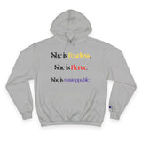 “She is…” Champion Hoodie